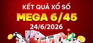 Cập nhật trực tiếp xổ số: KQXS Vietlott Mega ngày 24/6 hôm nay nhanh nhất