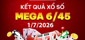 Cơ cấu giải thưởng xổ số: Đón xem kết quả chính thức KQXS Vietlott Mega ngày 1/7 mới nhất
